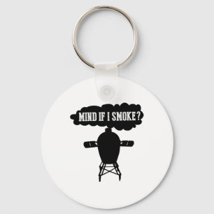 Mind If I Smoke Funny Bbq Grilling Egg Smoker S Keychain