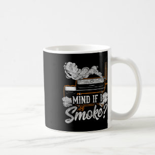 Mind If I Smoke Funny Bbq Smoker Grilling Lover Coffee Mug