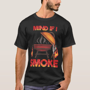 Mind If I Smoke Meat Smoker Funny BBQ Theme T-Shirt