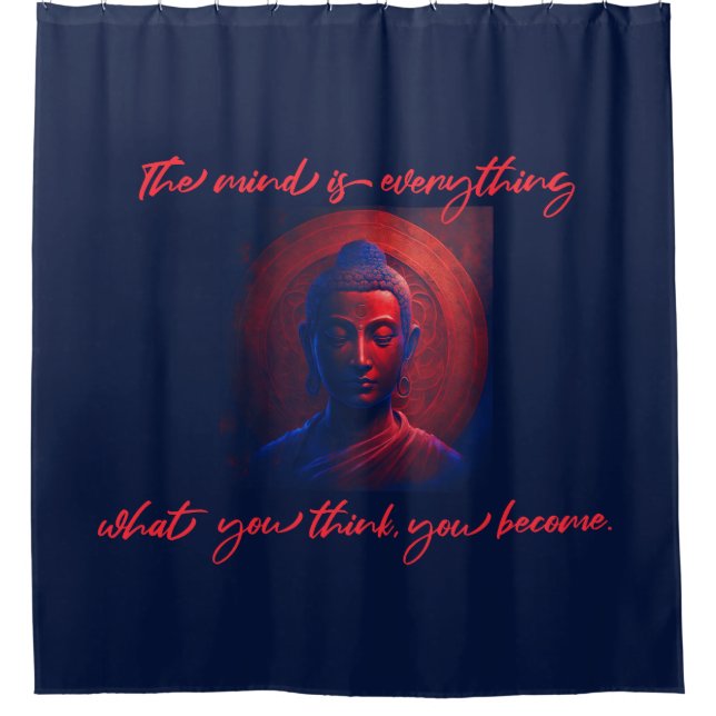 mind is everything, what you think you become. (Front)