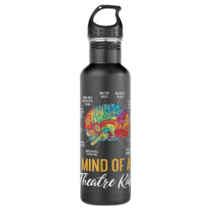 Mind of an Theater Kid Actress Broadway Musical Th 710 Ml Water Bottle