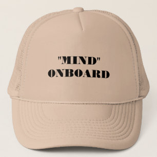 Mind On Board Trucker Hat