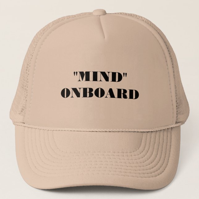 Mind On Board Trucker Hat (Front)