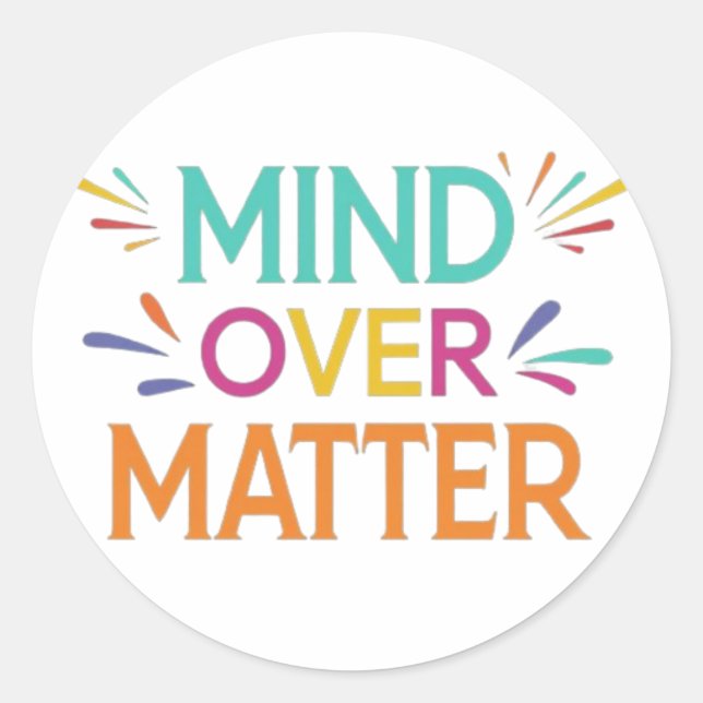 Mind Over Matter Classic Round Sticker (Front)