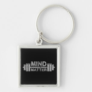 Mind Over Matter - Gym Workout Motivational Keychain