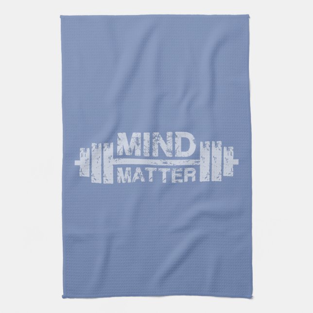 Mind Over Matter - Gym Workout Motivational Kitchen Towel (Vertical)
