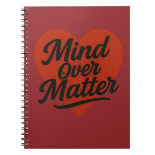 Mind Over Matter – Strength Begins Within Notebook