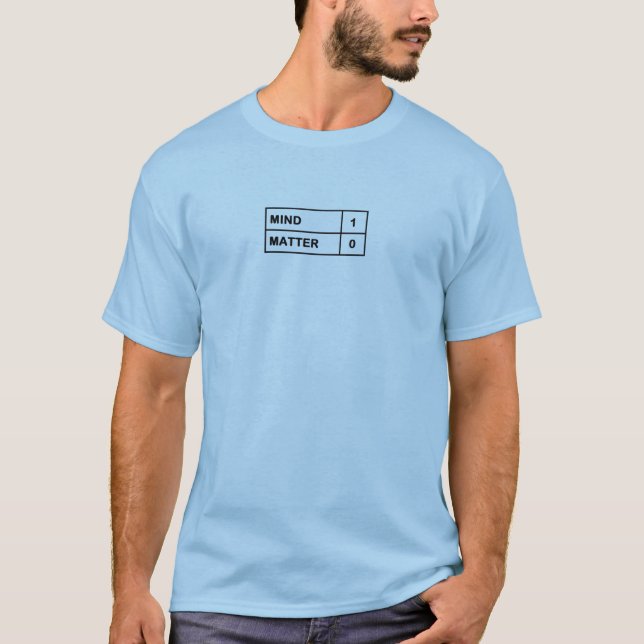 Mind Over Matter T-Shirt (Front)