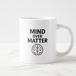 Mind Over Matter – T-shirt à Texte Noir et Design  Large Coffee Mug