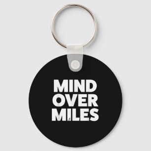 Mind Over Miles - Motivational, Funny Running  Keychain