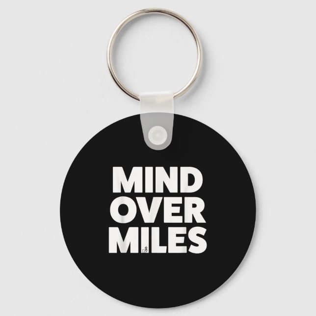 Mind Over Miles - Motivational, Funny Running  Keychain (Front)