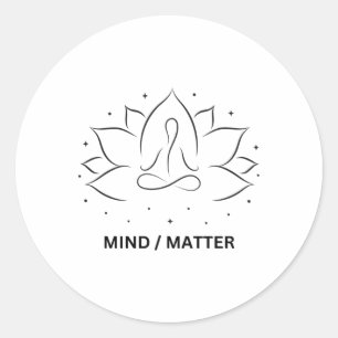 Mind Over Sticker3  Classic Round Sticker