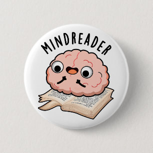 Mind Reader Funny Brain Pun 2 Inch Round Button