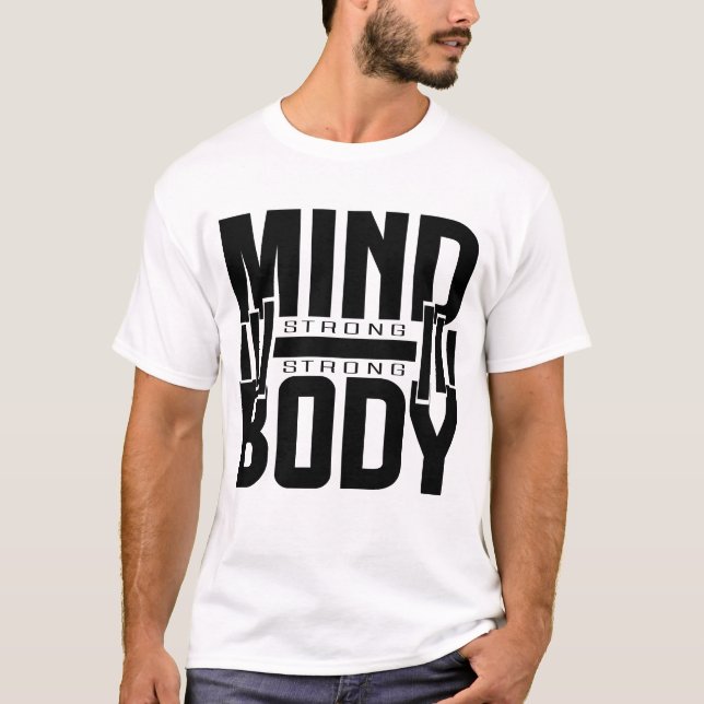 Mind Strong Body Strong Shirt – Motivational Fitne (Front)