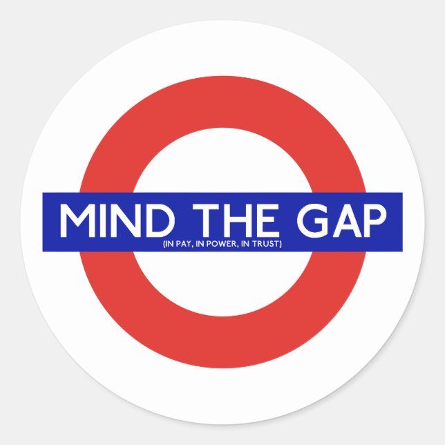 Mind The Gap (In Pay, In Power, In Trust) Stickers (Front)