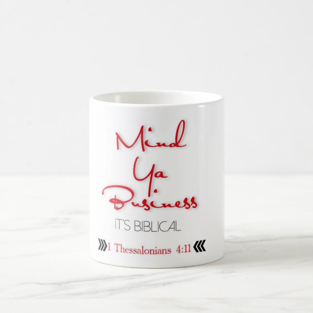 Mind Ya Business Coffee Mug (Center)