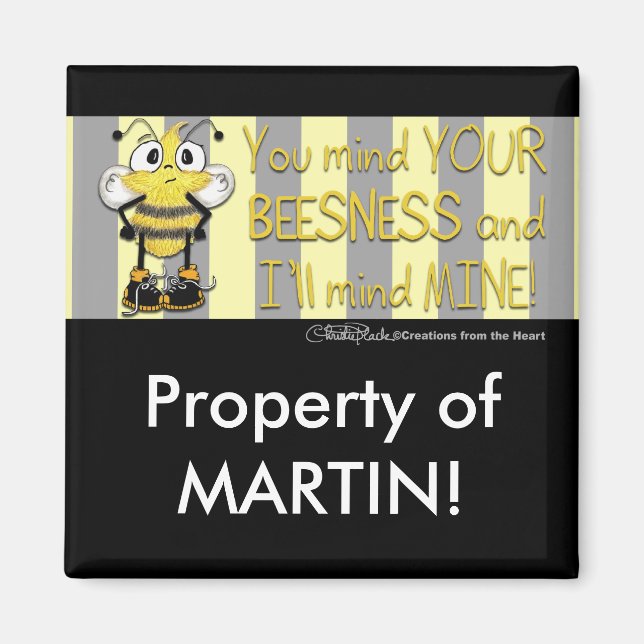 Mind Your BEEsness! Magnet (Front)