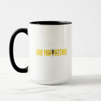 Mind Your Beeswax Mug