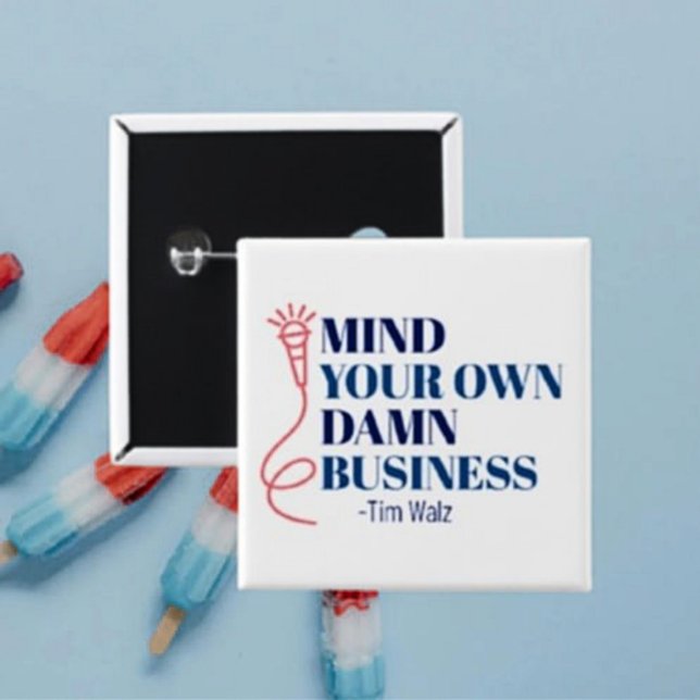 Mind Your Business 2 Inch Square Button (Creator Uploaded)