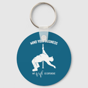 Mind your business my wife expensive keychain