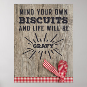 Mind Your Own Biscuits Rustic Poster