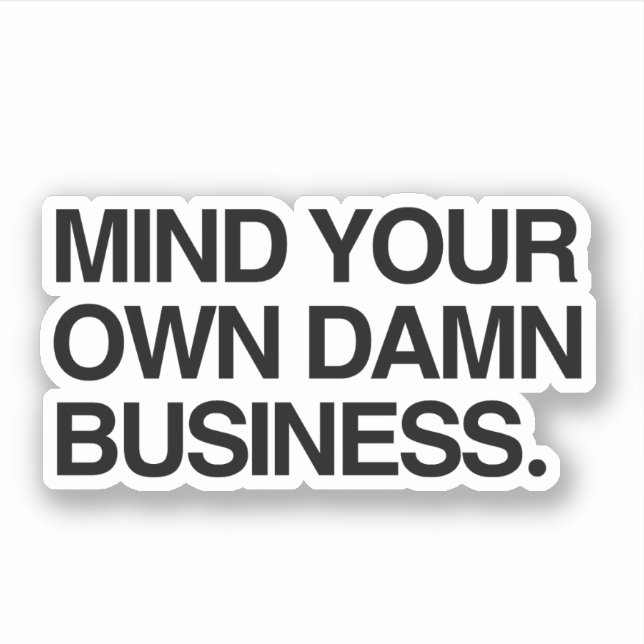 Mind your own business (Front)