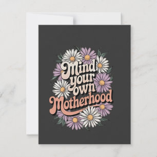 Mind Your Own Motherhood Funny Mothers Day Mom  Card