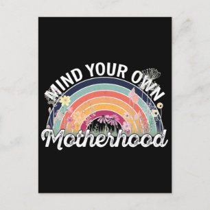 Mind Your Own Motherhood, Mother's Day Gifts, 2/2 Postcard