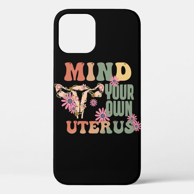 Mind Your Own Uterus Case-Mate iPhone Case (Back)