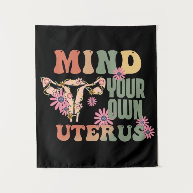 Mind Your Own Uterus Tapestry (Front)