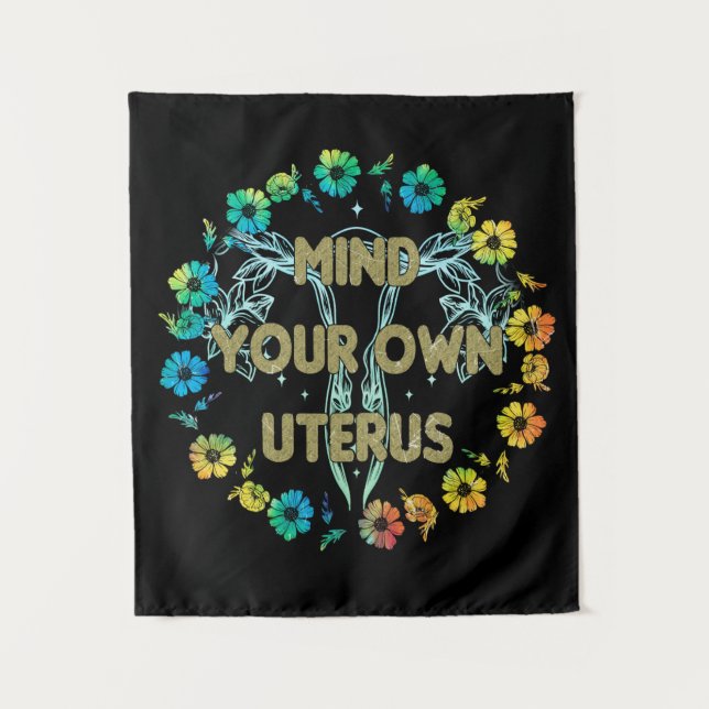 Mind Your Own Uterus Tapestry (Front)
