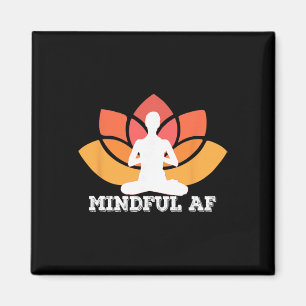 Mindful Af Funny As Meme Yoga Meditation Meme  Magnet
