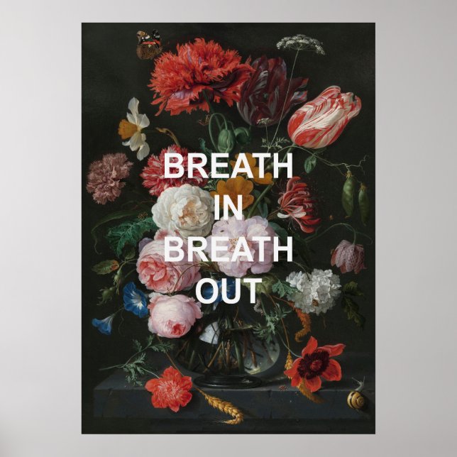 Mindful Beathing Quote + Vintage Flowers Painting Poster (Front)