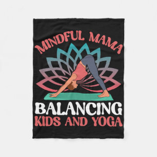 Mindful Mama Lancing Kids And Yoga Mom Fleece Blanket