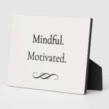 Mindful Motivated — Gentle Focus Plaque