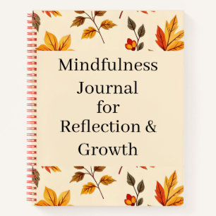 Mindfulness Journal Reflection & Growth