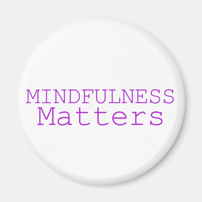 Mindfulness matters purple magnet (Front)