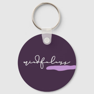 Mindfulness - Purple Key Ring
