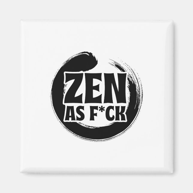 Mindfulness Zen As Fck Inner Peace Meditation Budd Magnet (Front)