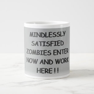 Mindlessly Satisfied Zombies  Coffee Mug