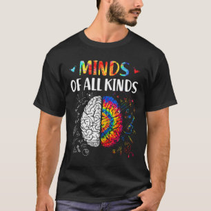 Minds Of All Kinds Neurodiversity Autism Awareness T-Shirt