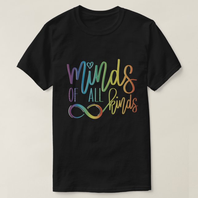Minds Of All Kinds, Neurodiversity Infinity Autism T-Shirt (Design Front)