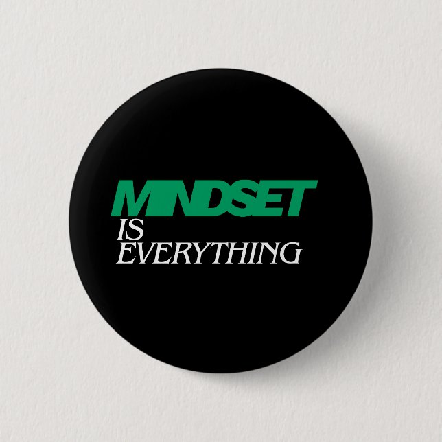Mindset is Everything, Inspirational, Motivational 2 Inch Round Button (Front)