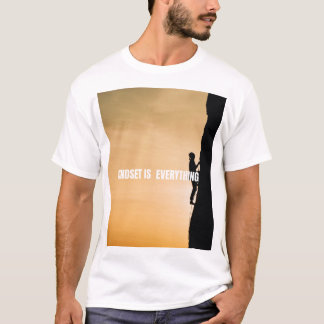 Mindset is everything  T-Shirt