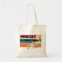 Mindset is Everything Tote Bag