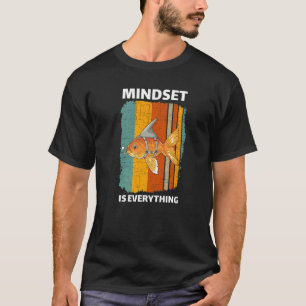 Mindset Motivational Quote Cute Goldfish Shark Fin T-Shirt