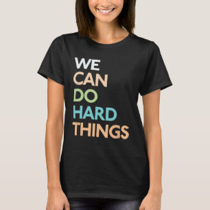 Mindset Teacher Quotes Motivational Sayings Teachi T-Shirt