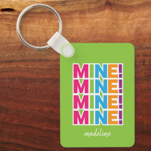 MINE! - Colourful Personalized Keychain