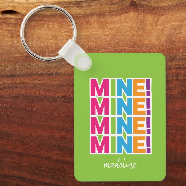 MINE! - Colourful Personalized Keychain (Front)