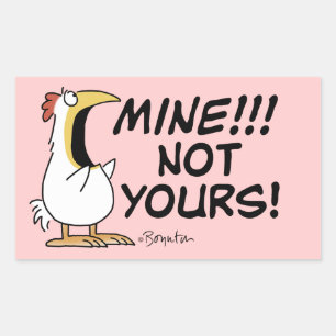 Mine Not Yours Boynton Chicken Sticker